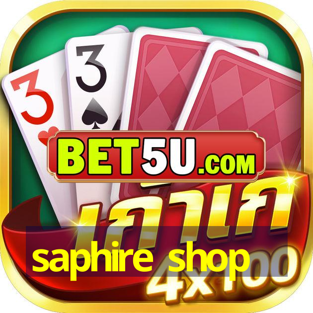 saphire shop